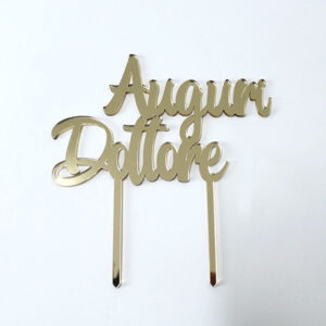 Cake Topper in Plexiglass - Laurea - Auguri Dottoressa/Dottore - immagine 2